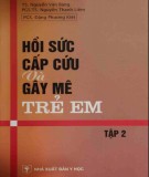 Tổng quan kiến thức Hồi sức cấp cứu và gây mê trẻ em - Tập 2 (Tái bản lần thứ nhất): Phần 1