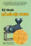 Hướng dẫn kỹ thuật chế biến đậu tương