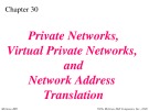 Lecture TCP-IP protocol suite - Chapter 30: Private networks, virtual private networks, and network address translation