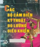 Tìm hiểu về các bộ cảm biến trong kỹ thuật đo lường và điều khiển: Phần 1