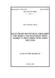 Luận án Tiến sĩ Kinh tế: Quản trị rủi ro tín dụng theo Hiệp ước Basel 2 tại Ngân hàng nông nghiệp và phát triển nông thôn Việt Nam