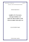 Luận án Tiến sĩ Y học: Nghiên cứu ứng dụng bảo quản hồng cầu bằng kỹ thuật đông lạnh với glycerol nồng độ cao