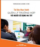 Tài liệu thực hành Quản lý trường hợp với người sử dụng ma túy