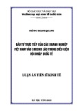 Luận án Tiến sĩ Kinh tế: Đầu tư trực tiếp của các doanh nghiệp Việt Nam vào Cộng Hòa Dân Chủ Nhân Dân Lào trong điều kiện hội nhập quốc tế