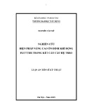 Luận án Tiến sĩ Kỹ thuật: Nghiên cứu biện pháp nâng cao ổn định khí động flutter trong kết cấu cầu hệ treo