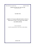 Luận án Tiến sĩ chuyên ngành Quản lý đô thị và công trình: Nghiên cứu ứng dụng hình thức đối tác công tư trong quản lý đầu tư xây dựng công trình giao thông đô thị