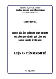 Luận án Tiến sĩ Kinh tế: Nghiên cứu ảnh hưởng của tố chất cá nhân nhà lãnh đạo tới kết quả lãnh đạo doanh nghiệp ở Việt Nam