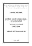 Tóm tắt Luận văn Tiến sĩ Văn hóa học: Diễn xướng âm nhạc chèo giai đoạn 1951 đến 2013 - truyền thống và biến đổi