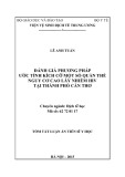 Tóm tắt Luận án Tiến sĩ Y học: Đánh giá phương pháp ước tính kích cỡ một số quần thể nguy cơ cao lây nhiễm HIV tại thành phố Cần Thơ