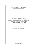 Luận án Tiến sĩ Y học: Đánh giá phương pháp ước tính kích cỡ một số quần thể nguy cơ cao lây nhiễm HIV tại thành phố Cần Thơ