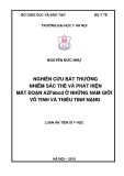 Luận án Tiến sĩ Y học: Nghiên cứu bất thường nhiễm sắc thể và phát hiện mất đoạn AZFabcd ở những nam giới vô tinh và thiểu tinh nặng