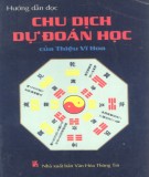 Chu dịch dự đoán học - Hướng dẫn đọc của Thiệu Vĩ Hoa: Phần 1