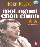 Tiểu thuyết - Một người chân chính (Tập 2): Phần 1