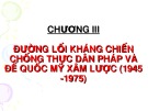 Bài giảng Đường lối cách mạng của Đảng cộng sản Việt Nam: Chương III - Nguyễn Đinh Quốc Cường