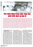 Các ngân hàng trong cuộc chạy đua phát triển dịch vụ bán lẻ