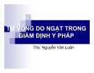 Bài giảng Tử vong do ngạt trong giám định y pháp - Ths. Nguyễn Văn Luân