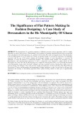 The significance of flat pattern making in fashion designing: A case study of dressmakers in the ho municipality of Ghana