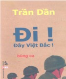 Bản hùng ca - Đi! Đây Việt Bắc!: Phần 1