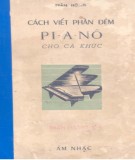 Hướng dẫn cách viết phần đệm Pi-a-nô cho ca khúc: Phần 1