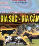 Kỹ thuật thụ tinh nhân tạo cho gia súc, gia cầm