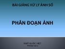 Bài giảng Xử lý ảnh số: Chương 9 - TS. Ngô Quốc Việt