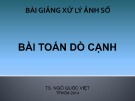 Bài giảng Xử lý ảnh số: Chương 6 - TS. Ngô Quốc Việt