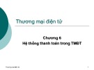 Bài giảng Thương mại điện tử: Chương 6 - Nguyễn Hoàng Ân