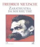 Tiểu thuyết - Zarathustra đã nói như thế: Phần 1