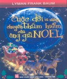 Ông già Noel - Cuộc đời và những chuyến thám hiểm: Phần 2