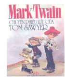 Tiểu thuyết - Chuyện phiêu lưu của Tom Sawyer: Phần 1