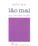 Tập truyện tuyển về Lão Mai: Phần 2