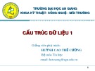 Bài giảng Cấu trúc dữ liệu 1: Chương 4B - Huỳnh Cao Thế Cường