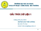 Bài giảng Cấu trúc dữ liệu 1: Chương 3B - Huỳnh Cao Thế Cường