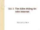 Bài giảng Internet - Bài 3: Tìm kiếm thông tin trên Internet