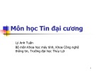 Bài giảng môn học Tin đại cương: Bài 5 - Lý Anh Tuấn