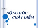 Bài giảng Chương 1: Động học chất điểm