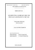 Luận án Tiến sĩ: Giải pháp nâng cao hiệu quả thực thi pháp luật cạnh tranh Việt Nam