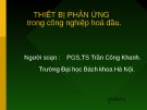 Bài giảng Thiết bị phản ứng trong công nghiệp hóa dầu