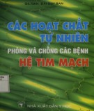 Tìm hiểu về các hoạt chất tự nhiên phòng và chống các bệnh hệ tim mạch: Phần 2