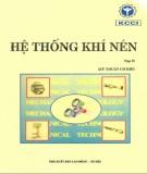 Tìm hiểu về hệ thống khí nén (Tập 2: Kỹ thuật cơ khí): Phần 2