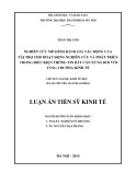 Luận án Tiến sĩ Kinh tế: Nghiên cứu mô hình đánh giá tác động của tài trợ cho hoạt động nghiên cứu và phát triển trong điều kiện thông tin bất cân xứng đối với tăng trưởng kinh tế