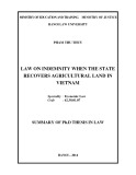 Summary of Ph.D thesis in law: Law on indemnity when the state recovers agricultural land in Vietnam