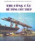 Kỹ thuật thi công cầu bê tông cốt thép: Phần 1