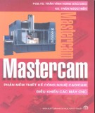 Công cụ Mastercam - Phần Thiết kế công nghệ CAD/CAM điều khiển các máy CNC (Tái bản lần thứ nhất có bổ sung và sửa chữa): Phần 2