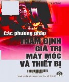 Tìm hiểu về các phương pháp thẩm định giá trị máy móc và thiết bị: Phần 2