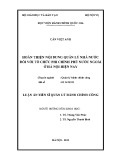 Luận án Tiến sĩ Quản lý hành chính công: Hoàn thiện nội dung quản lý nhà nước đối với tổ chức phi chính phủ nước ngoài ở Hà Nội hiện nay