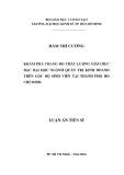 Luận án Tiến sĩ Kinh tế: Khám phá thang đo chất lượng giáo dục bậc đại học ngành quản trị kinh doanh trên góc độ sinh viên tại Thành phố Hồ Chí Minh