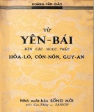 Khám phá từ Yên Bái đến các ngục thất Hỏa Lò, Côn Nôn, Guy An: Phần 2