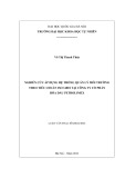 Luận văn Thạc sĩ Khoa học: Nghiên cứu áp dụng hệ thống quản lý môi trường theo tiêu chuẩn ISO 14001 tại công ty cổ phần Hóa dầu Petrolimex