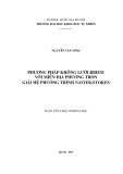 Luận văn Thạc sĩ Khoa học: Phương pháp không lưới Rbiem với miền địa phương tròn giải hệ phương trình Navier-Stockes